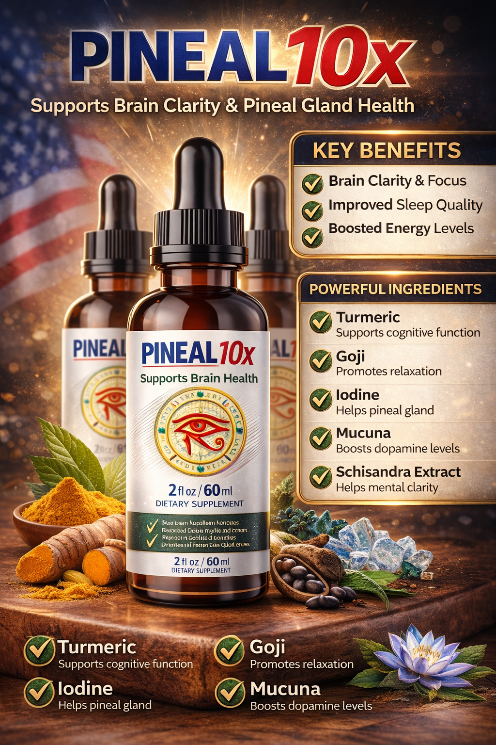 Pineal 10X dietary supplement bottle showing key ingredients like turmeric, goji, blue lotus, and benefits for brain clarity, focus, and better sleep